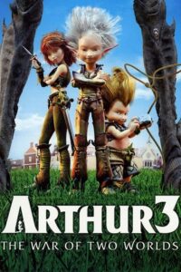 Download  Arthur 3: The War of the Two Worlds (2010) BluRay Dual Audio {Hindi-English} 480p [330MB] | 720p [820MB] | 1080p [2.2GB]