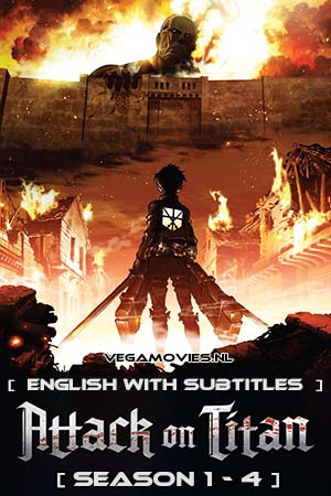 Download  Attack on Titan (Season 1 – 4) {English With Subtitles} Complete WEB Series 480p | 720p WEB-DL