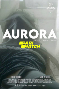 Download  Aurora (2021) Hindi Voice Over Full Movie WEB-DL 720p [1GB]