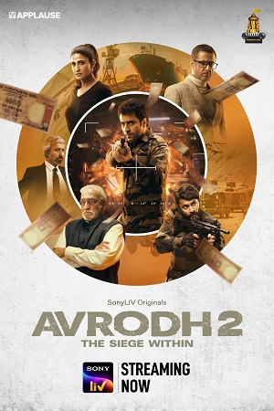 Download  Avrodh: The Siege Within Season 2 (2022) Hindi SonyLIV Complete Web Series 480p | 720p | 1080p WEB-DL