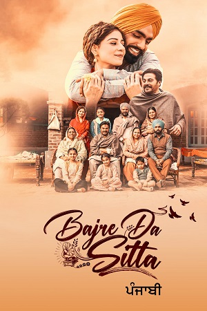 Download  Bajre Da Sitta (2022) Punjabi Full Movie WEB-DL 480p [400MB] | 720p [1.3GB] | 1080p [2.4GB]