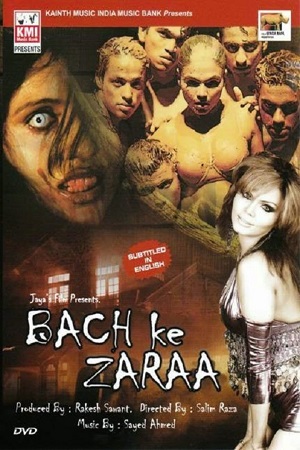 Download  [18-] Bach ke Zara (2008) Hindi Full Movie 480p [300MB] | 720p [700MB]