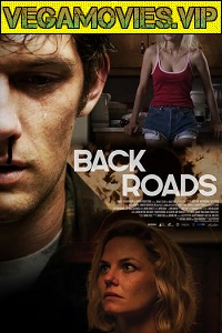 Download  Back Roads (2018) Dual Audio {Hindi (Unofficial Dubbed) - English} 480p || 720p Full Movie