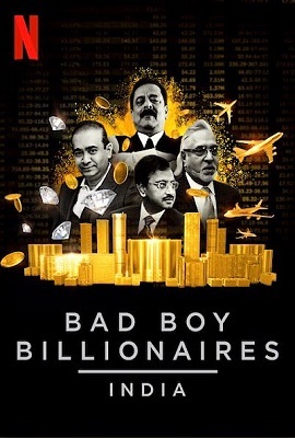 Download  Bad Boy Billionaires India (2020) Season 1 Hindi Complete Netflix WEB Series 480p | 720p HDRip