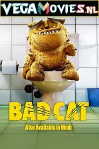 Download  Bad Cat (2016) Dual Audio {Hindi-English} 480p [250MB] | 720p [800MB] | 1080p [1.5GB]