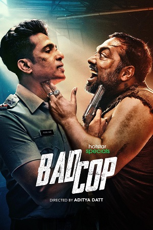 Download  Bad Cop (2024) Season 1 [S01E02 Added] [Hindi DD5.1] Hotstar Special WEB Series 720p | 1080p WEB-DL