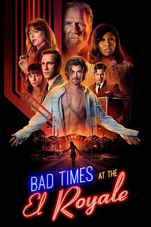 Download  Bad Times at the El Royale (2018) BluRay Dual Audio {Hindi-English} 480p [460MB] | 720p [1.5GB] | 1080p [3GB] | 2160p [16.8GB] 4K HDR