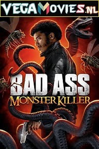 Download  Badass Monster Killer (2015) Dual Audio {Hindi-English} 480p [400MB] | 720p [800MB]