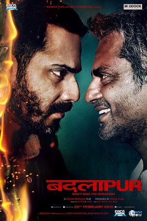 Download  Badlapur (2015) Hindi Full Movie 480p [500MB] | 720p [1GB] | 1080p [3.5GB]