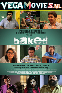 Download  Baked Season 1 (2015) Complete Hindi WEB Series 480p [500MB] | 720p [1GB] WEB-DL