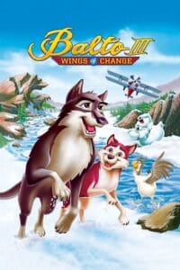 Download  Balto 3: Wings of Change (2004) BluRay Dual Audio {Hindi-English} 480p [300MB] | 720p [600MB] | 1080p [1.5GB]