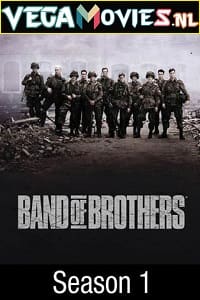 Download  Band of Brothers (2001) Season 1 {English With Subtitles} 480p [200MB] | 720p [550MB] WEB-DL