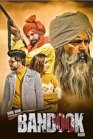 Download  Bande Khani Bandook Nagni (2023) Punjabi WEB-DL Full Movie 480p [400MB] | 720p [1GB] | 1080p [2GB]