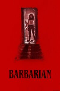 Download  Barbarian (2022) WEB-DL Dual Audio {Hindi-English} 480p [350MB] | 720p [950MB] | 1080p [2.2GB]