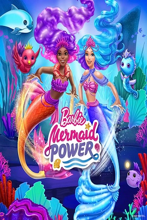 Download  Barbie: Mermaid Power (2022) WEB-DL Dual Audio {Hindi-English} 480p [400MB] | 720p [820MB] | 1080p [2GB]