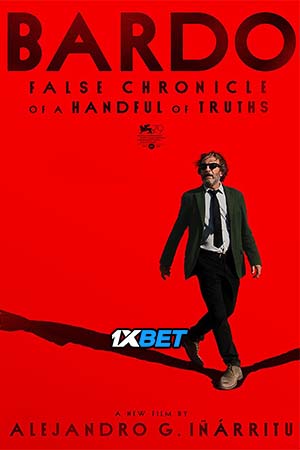 Download  Bardo: False Chronicle of a Handful of Truths (2022) Hindi [Voice Over] Full Movie CAMRip 720p [1GB]