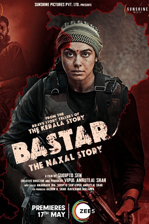 Download  Bastar: The Naxal Story (2024) WEB-DL [Hindi DD5.1] Full Movie 480p [380MB] | 720p [1.1GB] | 1080p [2.3GB] | 2160p [9.2GB]