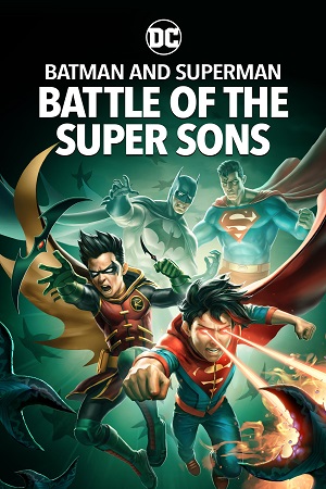 Download  Batman and Superman: Battle of the Super Sons (2022) WEB-DL {English With Subtitles} Full Movie 480p [250MB] | 720p [650MB] | 1080p [1.5GB]