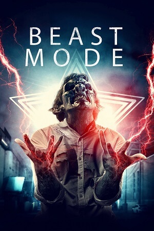 Download  Beast Mode (2020) WEB-DL Dual Audio {Hindi-English} Full-Movie 480p [320MB] | 720p [900MB] | 1080p [1.8GB]