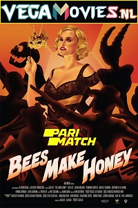 Download  Bees Make Honey (2017) Dual Audio {Hindi-English} 720p [900MB] HDRip Full Movie