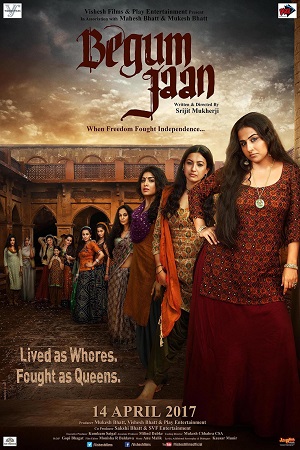 Download  Begum Jaan (2017) Hindi Full Movie 480p [350MB] | 720p [1GB] | 1080p [4GB]