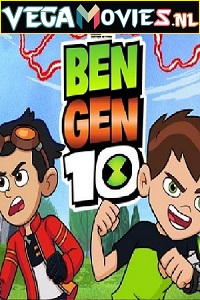 Download  Ben Gen 10 (2021) Dual Audio [Hindi-English] 480p [250MB] | 720p [550MB] | 1080p [1.1GB]