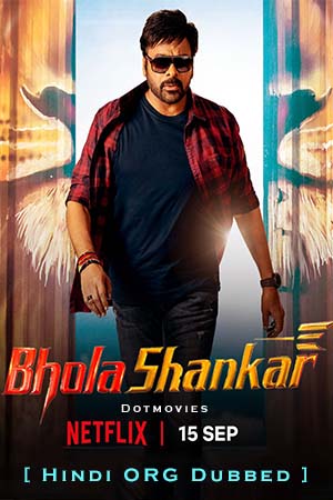 Download  Bholaa Shankar (2023) Hindi ORG. Dubbed WEB-DL 480p [470MB] | 720p [1.4GB] | 1080p [3GB]