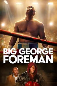 Download  Big George Foreman (2023) BluRay Dual Audio {Hindi-English} 480p [450MB] | 720p [1.2GB] | 1080p [2.6GB]