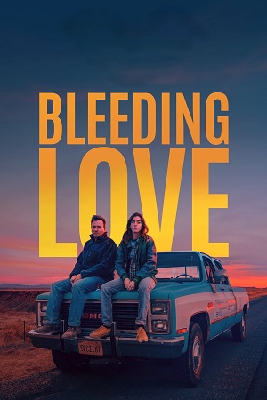 Download  Bleeding Love (2023) Dual Audio {Hindi-English} WEB-DL 480p [350MB] | 720p [950MB] | 1080p [2.2GB]