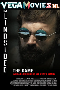 Download  Blindsided: The Game (2018) Full Movie {English With Subtitles} 480p | 720p [900MB] | 1080p [1.9GB]