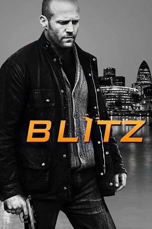 Download  Blitz (2011) BluRay Dual Audio (Hindi DDP 5.1 - English DDP 5.1) 480p [360MB] | 720p [800MB] | 1080p [2GB]