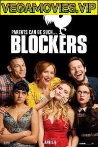 Download  Blockers (2018) Dual Audio {Hindi-English} 480p [300MB] | 720p [900MB]