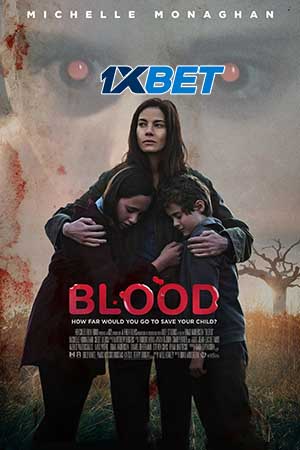 Download  Blood (2023) Hindi (HQ-Dubbed) WeB-DL 480p [250MB] | 720p [670MB] | 1080p [1.7GB]