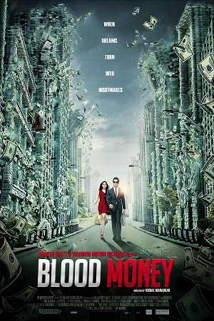 Download  Blood Money (2012) Hindi Full Movie WEB-DL 480p [300MB] | 720p [980MB] | 1080p [3.3GB]