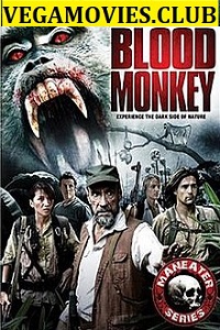 Download  Blood Monkey (2007) Dual Audio {Hindi-English} 480p [300MB] | 720p [1GB]