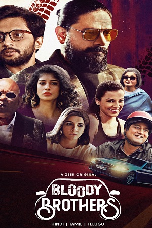 Download  Bloody Brothers Season 1 (2022) Hindi ZEE5 Complete Web Series 480p [70MB] | 720p [250MB] | 1080p [600MB] WEB-DL