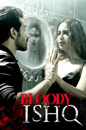 Download  Bloody Ishq (2024) DSNP WEB-DL {Hindi DD5.1} Full Movie 480p [400MB] | 720p [1.4GB] | 1080p [3.3GB]