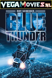 Download  Blue Thunder (1983) Dual Audio {Hindi-English} 480p [400MB] | 720p [1.2GB] | 1080p [2.6GB]