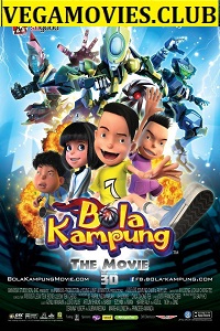 Download  Bola Kampung: The Movie (2013) Dual Audio {Hindi-Malay} 480p [300MB] | 720p [1GB]