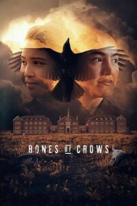 Download  Bones of Crows (2022) WEB-DL {English With Subtitles} Full Movie 480p [400MB] | 720p [1GB] | 1080p [2.5GB]