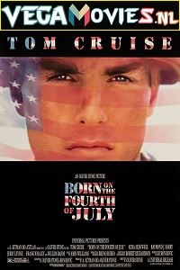 Download  Born On The Fourth Of July (1989) Dual Audio {Hindi-English} 480p [400MB] | 720p [1GB]