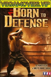 Download  Born to Defense (1986) Dual Audio {Hindi-English} 480p [300MB] | 720p [1GB]