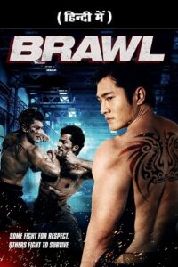 Download  Brawl (2012) WEB-DL Dual Audio {Hindi-English} 480p [300MB] | 720p [1GB]