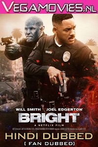 Download  Bright (2017) Dual Audio {Hindi-English} 480p [350MB] | 720p [1GB] | 1080p [1.8GB] [With Ads !]