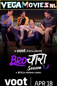 Download  Brochara (Season 1 – 2) Hindi Complete [Voot Original] WEB Series 480p | 720p WEB-DL