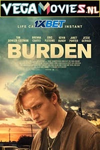 Download  Burden (2022) Hindi [Voice Over] Full Movie WEB-DL 720p [1GB]