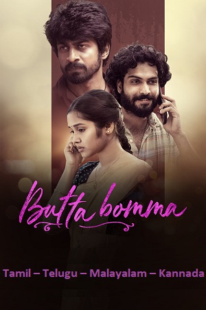 Download  Butta Bomma (2023) WEB-DL ORG. Multi Audio [Tamil – Telugu – Malayalam – Kannada] Full Movie 480p [400MB] | 720p [1GB] | 1080p [3GB]