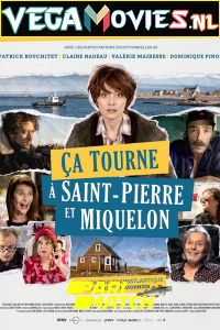 Download  Ça tourne à Saint-Pierre et Miquelon (2022) Multi [Voice Over] Full Movie CAMRip 720p [1GB]