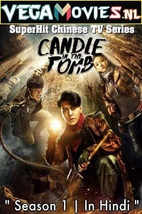 Download  Candle in the Tomb – Season 1 (2021) Hindi Dubbed ORG WEB Series 480p [90MB] | 720p [250MB] WEB-DL