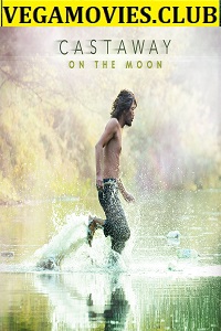 Download  Castaway on the Moon (2009) Dual Audio {Hindi-English} 480p [350MB] | 720p [1GB] | 1080p [2GB]